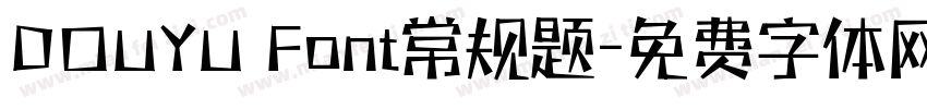 DOUYU Font常规题字体转换